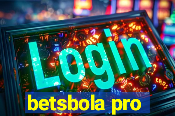 betsbola pro